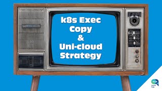 Tanzu Talk: the best kubernetes executive copy and uni-cloud strategy