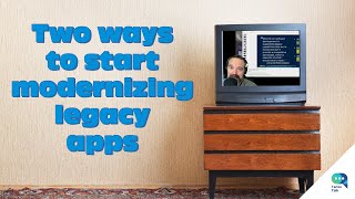 Tanzu Talk: Two Tools to Modernize Legacy Apps - the VMware App Transformer & App Navigator
