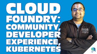 Cloud Foundry: Community, Developer Experience, Kubernetes, and more, with Ram Iyengar