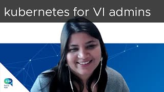 Tanzu Talk: Kubernetes for VI admins, part 1 - VMs fit to the app/apps fit to k8s