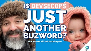 Tanzu Talk: DevSecOps Buzzword Check (plus, securing containers)