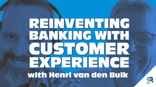 Tanzu Talk: Reinventing Finance with Customer Experience, with Henri van den Bulk