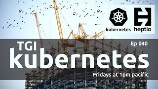 TGI Kubernetes 040: Kubebuilder