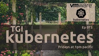 TGI Kubernetes 073: Exploring Garden with Kubernetes